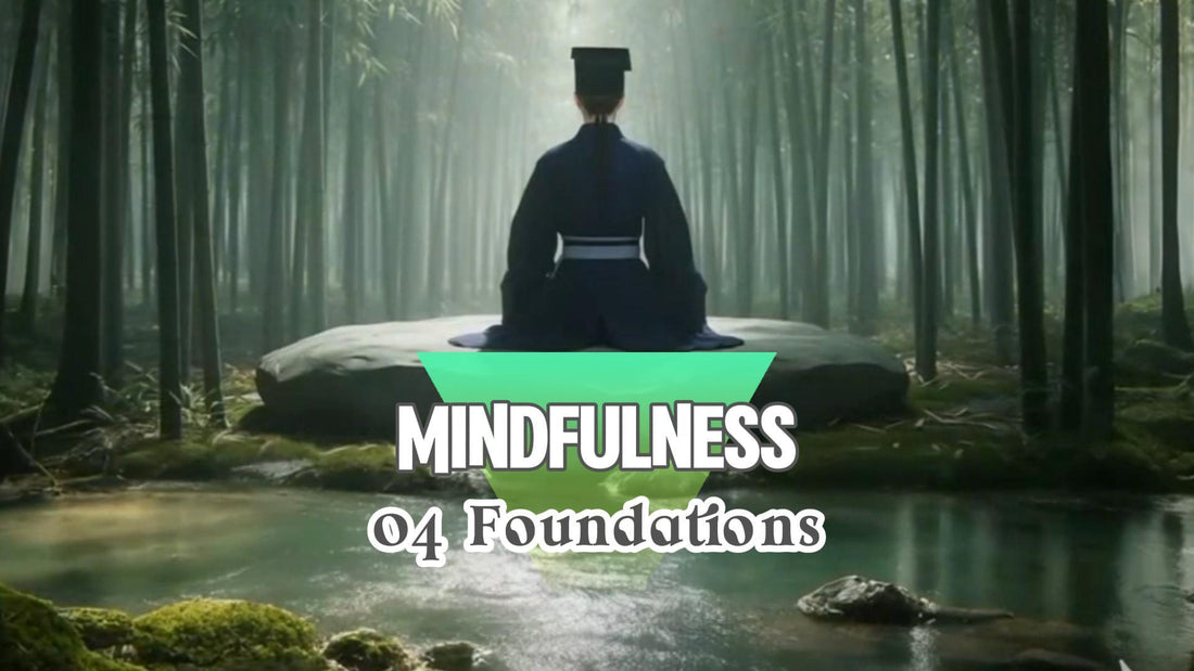 Mindfulness·04: feelings, mind and phenomena